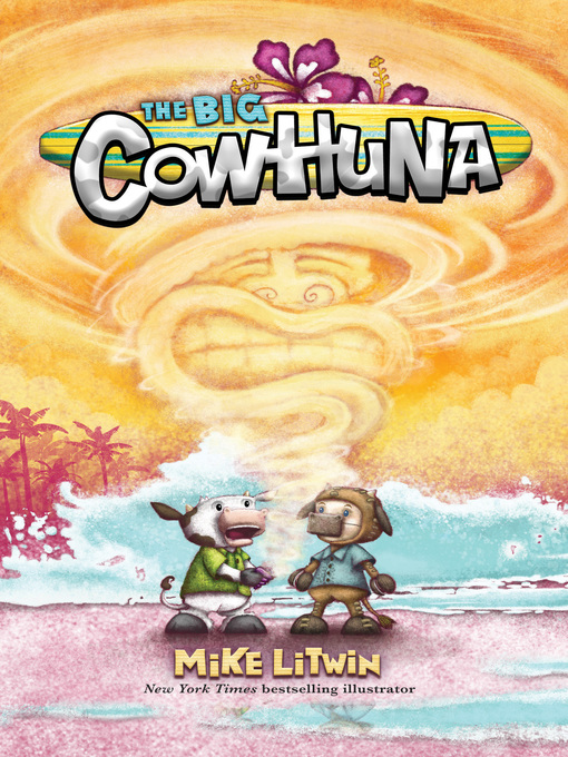 Title details for The Big Cowhuna by Mike Litwin - Available